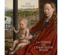 Jan Van Eyck - La Vierge Du Chancelier Rolin