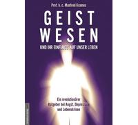 Jan van Helsing Geistwesen - und ihr Einfluss auf unser Leben: Ein revol (Poche)