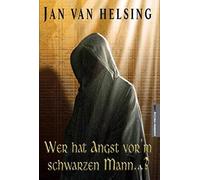 Jan van Helsing Jan U Holey Wer hat Angst vor'm schwarzen Mann...? (Relié)
