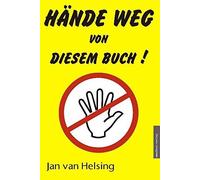 Jan van Helsing Jan Udo Holey Hände weg von diesem Buch (Relié)