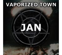 Jan - Vaporized Town DIGI CD-R