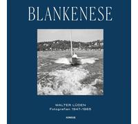 Jan Zimmermann Walter Lüden Blankenese: Fotografien 1949-1965 (Relié)