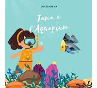 Jana à l'Aquarium: Livre d'images et informations sur les animaux marins, livre d'aquarium pour enfants