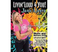 Jana Alayra / Livin' Loud 4 You / Music and Motions DVD