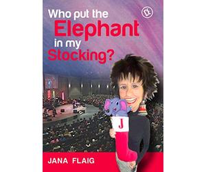 Jana Flaig Who Put The Elephant in My Stocking