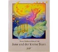 Jana und der kleine Stern Heiduczek, Werner,Golz, Konrad (Auteur)