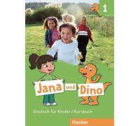 Jana und Dino: Kursbuch 1