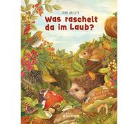 Jana Walczyk Was raschelt da im Laub?: Besuch in der Igel-WG (Relié)