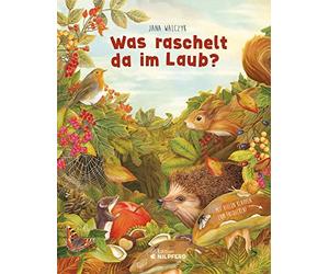 Jana Walczyk Was raschelt da im Laub?: Besuch in der Igel-WG (Relié)