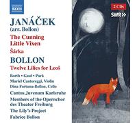 Janacek Cunning Little Vixen Sarka Bollon 12 Lilies for Leos