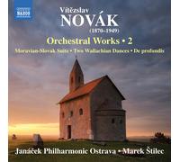 Vitezslav Novak: Orchestral Works, Vol. 2 - Moravian-Slovak Suite; Two Wallachian Dances; De Profundis