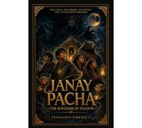 Janay Pacha: The Kingdom of Shadow