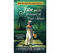 Jane and the Prisoner of Wool House, Jane Austin Mystery Stephanie Barron (Auteur)