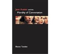 Jane Austen and the Morality of Conversation, Anthem Nineteenth Century Studies Bharat Tandon (Auteur)