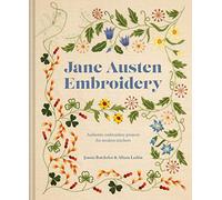 Broderie Jane Austen – Projets authentiques pour brodeuses modernes