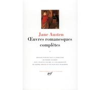 Jane Austen : Oeuvres romanesques complètes, tome 1
