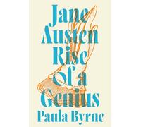 Jane Austen: Rise of a Genius