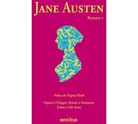Jane Austen – Romans, tome 1 : Orgueil et Préjugés, Raisons et Sentiments, Emma, Lady Susan
