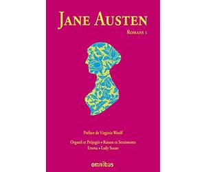 Jane Austen - Romans, tome 1: Orgueil et Préjugés - Raisons et Sentiments - Emma - Lady Susan