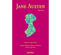 Jane Austen – Romans, tome 1 : Orgueil et Préjugés, Raisons et Sentiments, Emma, Lady Susan