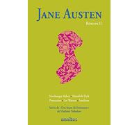 Jane Austen - Romans, tome 2 : Northanger Abbey - Mansfield Park - Persuasion - Les Watson - Sanditon