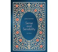 Jane Austen: Sense and Sensibility (English Edition): A Classic Romance of Love, Heartbreak and Hope