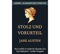 Jane Austen - Stolz und Vorurteil: LesBar - weil Klassier nicht kompliziert sein müssen
