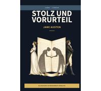 Jane Austen - Stolz und Vorurteil: LesBar - weil Klassier nicht kompliziert sein müssen
