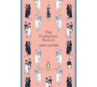The Complete Novels of Jane Austen (Penguin English Library The) by Jane Austen