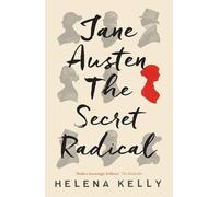 Jane Austen, the Secret Radical
