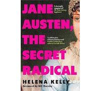 Jane Austen, the Secret Radical