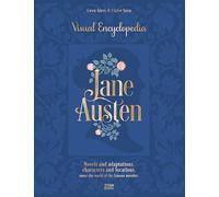 Jane Austen: The Visual Encyclopedia