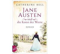 Jane Austen Und Die Kunst Der Worte