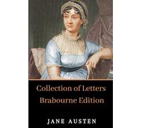 Jane Austen's Collection of Letters [Brabourne Edition] [Annotated]