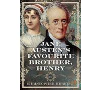 Jane Austen's Favourite Brother, Henry