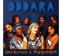 Jane Bunnett & Maqueque – Oddara – Importé