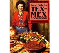 Jane Butel's Tex-Mex Cookbook Jane Butel (Auteur)