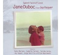 Jane Duboc - Sweet Face of Love [Import allemand]