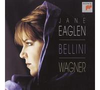 Eaglen, Jane - Sings Bellini/Wagner