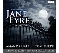Jane Eyre: A Bbc Radio 4 Full-Cast Dramatisation