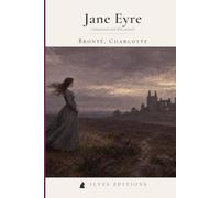 Jane Eyre: An Autobiography: (Annotated and Illustrated)