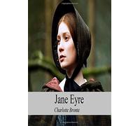 Jane Eyre: An Autobiography: [Original Version]