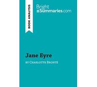 Jane Eyre by Charlotte Brontë (Book Analysis): Detailed Summary, Analysis and Reading Guide