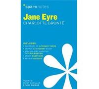 Jane Eyre by Charlotte Bronte (SparkNotes Literature Guide) Sparknotes Editors (Auteur)
