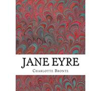 Jane Eyre: (Charlotte Bronte Classics Collection)
