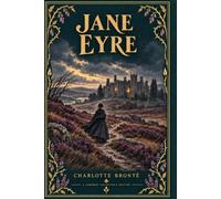 Jane Eyre: Collector's Edition (Lamppost Classics)