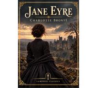 Jane Eyre: Complete and Unabridged Large Print Edition (Lamppost Classics)