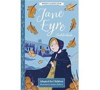 Charlotte Brontë: Jane Eyre (Easy Classics): 1 (The Complete Brontë Sisters Children's Collection)
