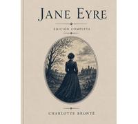 Jane Eyre: Edición Completa