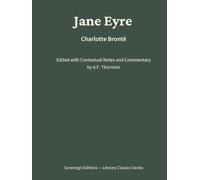Jane Eyre: Literary Classics Series - Annotated Sovereign Edition